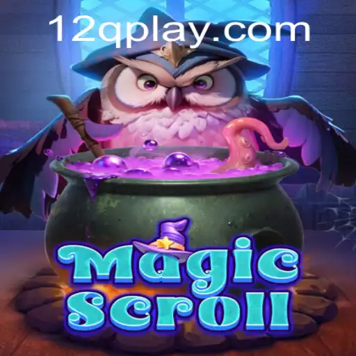 Exploring the Enchanting World of MagicScroll: A New Gaming Phenomenon